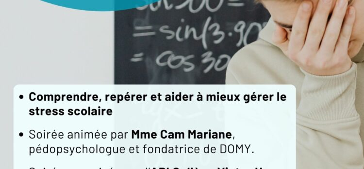 La parentalité mode d’emploi: soirée sur le stress scolaire